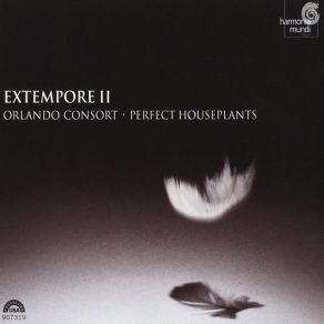 Download track Processional Fafare ÂTumultâ Orlando Consort, Perfect Houseplants