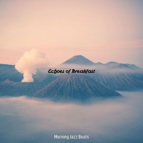 Download track Sophisticated Music For Self Care Morning Jazz Beats