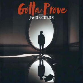 Download track Gotta Prove (Extended Mix) Jacob Colon