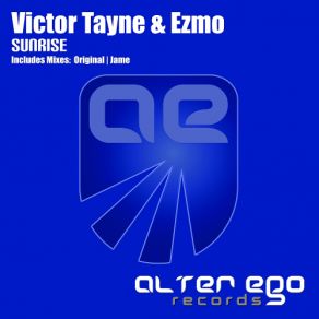 Download track Sunrise (Jame Remix) Victor Tayne, Ezmo