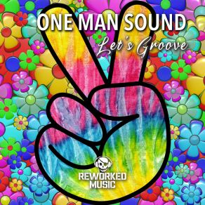 Download track Let's Groove (Extended Mix) One Man Sound