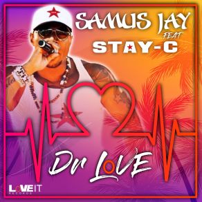 Download track Dr Love (Radio Edit) Stay - C, Samus Jay