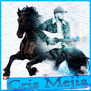 Download track El Karero Cris Mejia