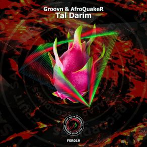 Download track Tal Darim (Original Mix) AfroQuakeR