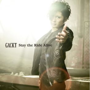 Download track Stay The Ride Alive Classic Edit Gackt