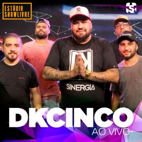 Download track O Mundo Parou (Ao Vivo) Banda Dkcinco