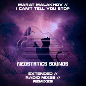 Download track I'cant Tell You Stop (Extended Mix) Marat Malakhov