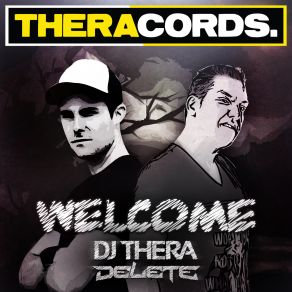 Download track Welcome DJ TheraDelete