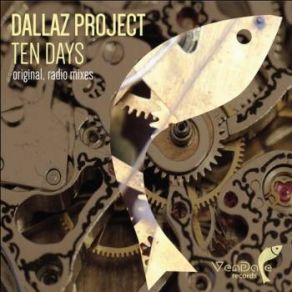 Download track Ten Days (Radio Edit) Dallaz Project