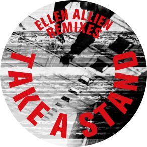 Download track Take A Stand (Jonas Kopp Remix) Ellen Allien