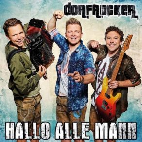 Download track Hallo Alle Mann Dorfrocker