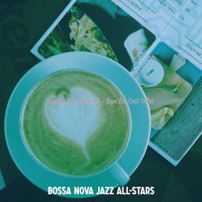 Download track Delightful Bossa - Vibe For Coffeehouses Jazz All Stars