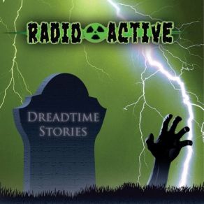 Download track Dreadtime Stories Radioactive. Cake