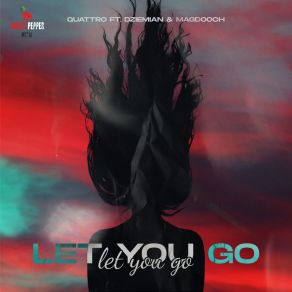 Download track Let You Go (Radio Edit) QUATTRODziemian, Magdooch