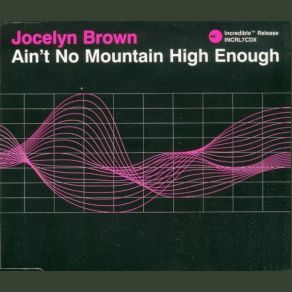 Download track Ain't No Mountain High Enough (The Classic Short Radio Edit) Inner Life, Jocelyn Brown, Jamestown