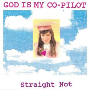 Download track Don't Say My Name God Is My Co-Pilot