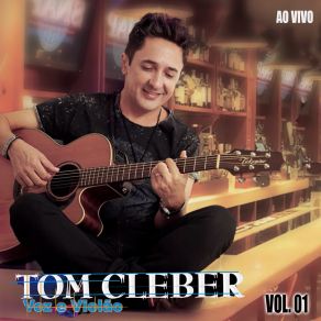 Download track Quero Voltar Pra Bahia (Ao Vivo) Tom Cleber