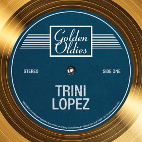 Download track Don't Let Your Sweet Love Die Trini Lopez