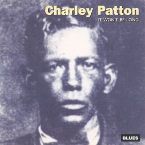 Download track '34 Blues Charley Patton