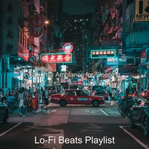 Download track Background Music For Sleeping Lo Fi Beats Playlist