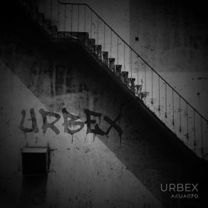 Download track Urbex Akuaryo