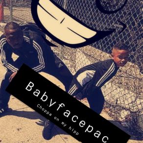 Download track Choppa On My Hip Babyfacepac