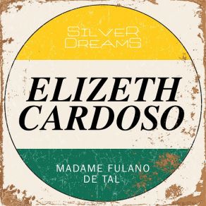 Download track Madame Fulano De Tal Elizeth Cardoso