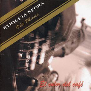 Download track El Color Del Cafe Etiqueta Negra