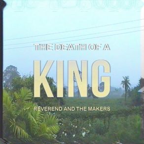 Download track Too Tough To Die Reverend And The Makers