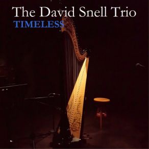 Download track I'm Old Fashioned David Snell, Arthur Watts, John Dean, The David Snell Trio