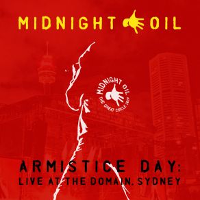 Download track Armistice Day (Live At The Domain, Sydney) Midnight OilSydney