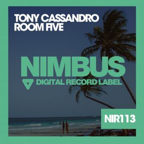Download track Room Five (Original Mix) Tony Cassandro