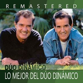 Download track Un Nuevo Romance (Remastered) Dúo Dinámico