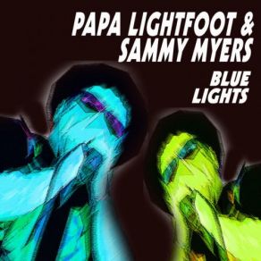 Download track Jump The Boogie Sam Myers, Papa Lightfoot