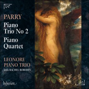 Download track Piano Quartet In A Flat - 2. Presto Leonore TrioRachel Roberts