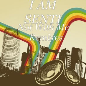 Download track Not With Me (Charlotte Devaney Remix) I AM SENTI