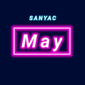 Download track May (Extended Mix) SANYAC