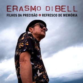 Download track Filhos Da Precisão Erasmo Dibell