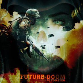 Download track Future Doom Dj Tomsten