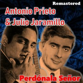 Download track Perdónala Señor (Remastered) Antonio Prieto