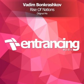 Download track Rise Of Nations (Original Mix) Vadim Bonkrashkov