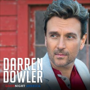 Download track Goodnight America Darren Dowler