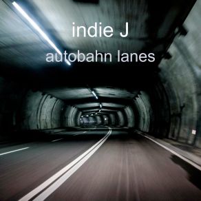 Download track Autobah Indie J