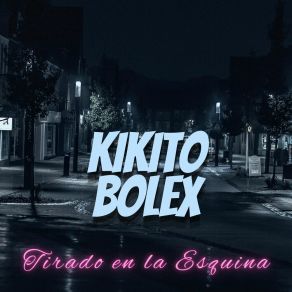 Download track Sentido De Darlo KIKITO BOLEX