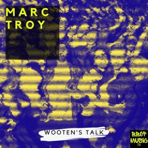 Download track Wooten's Talk (Acapella) Marc Troy