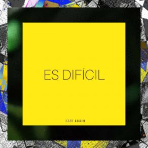 Download track Es Dificil Ezze Again