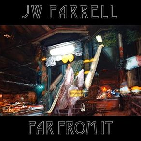 Download track Music For The End Of The World JW Farrell