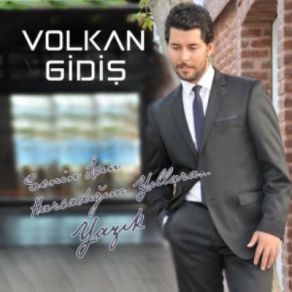 Download track Senin İçin Harcadığım Yıllara Yazık Volkan Gidiş