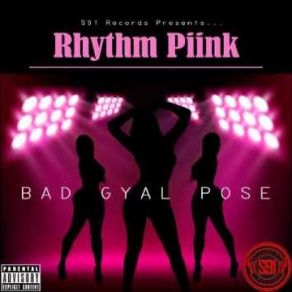 Download track Bad Gyal Pose (Radio) Rhythm Piink