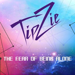 Download track The Fear Of Being Alone (Extended Instrumental) TipZie